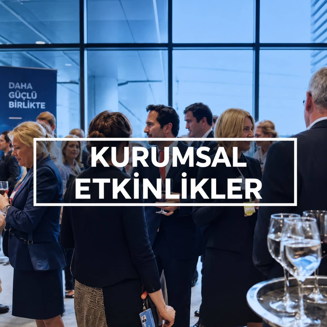 Kurumsal Etkinlikler