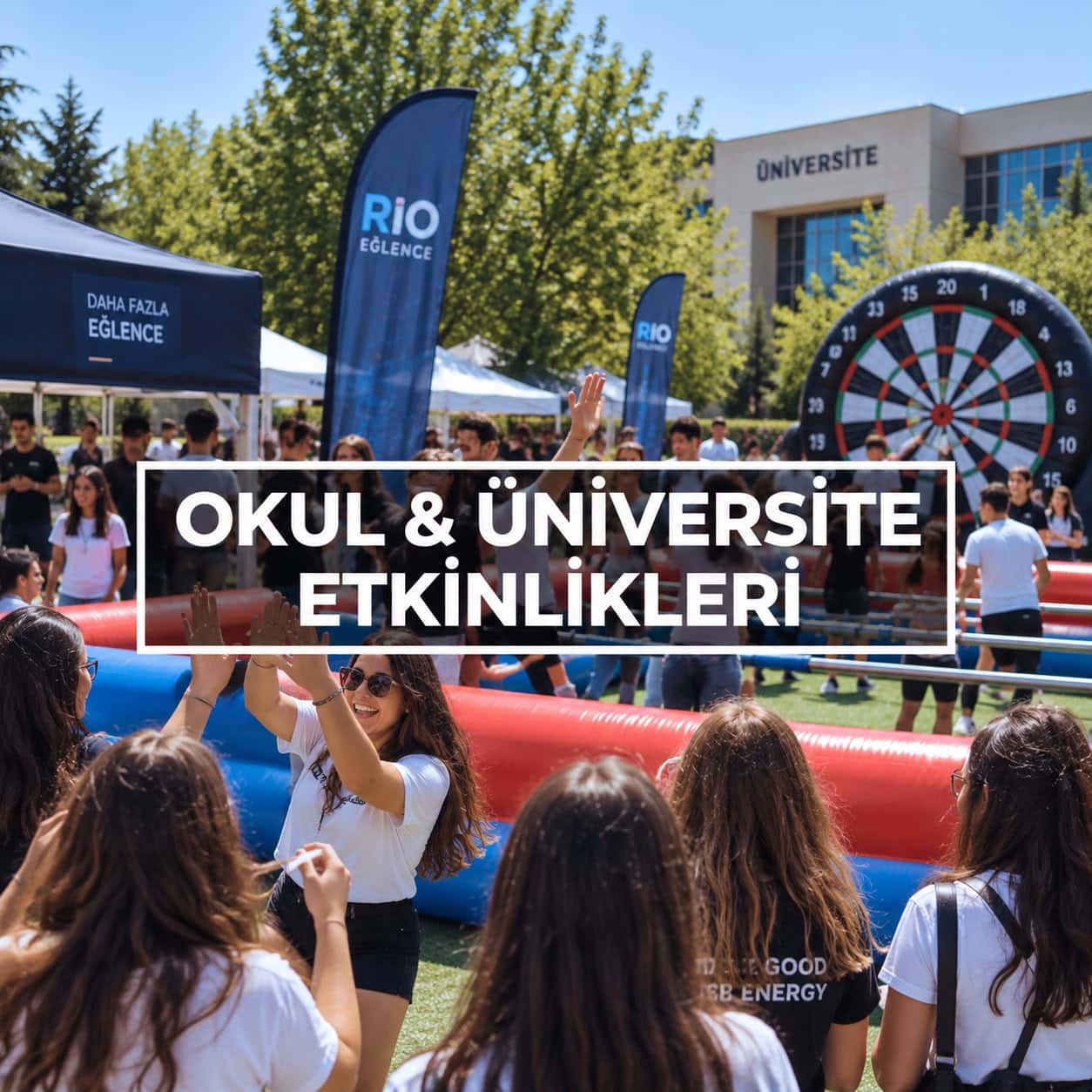 Okul ve Üniversite Etkinlikleri